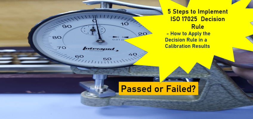 5 Steps to Implement ISO 17025  Decision Rule – How to Apply the Decision Rule in a Calibration Results