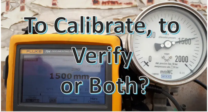 to calibrate or to verify? calibration or verification?
